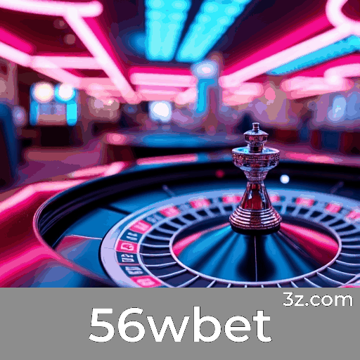 56wbet: Seu Cassino Online Seguro e Premiado